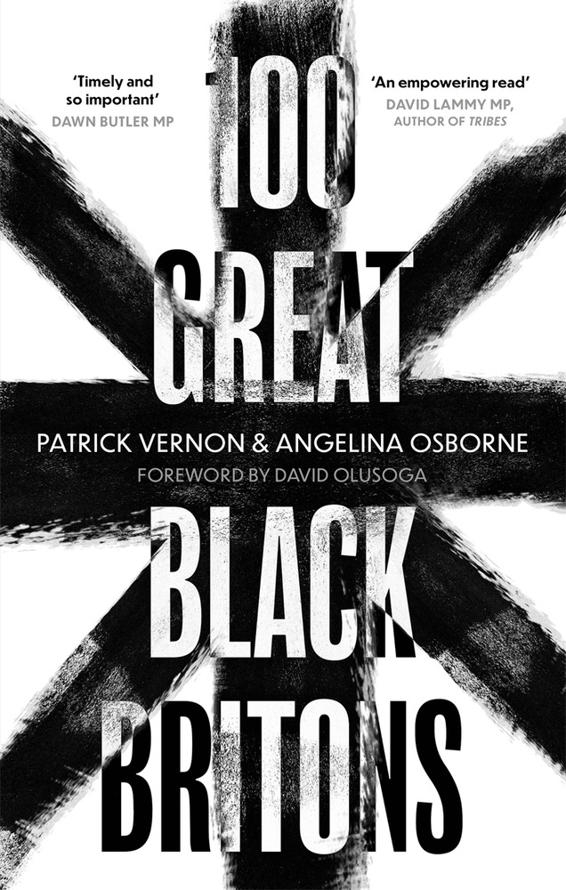 Cover of 100 Great Black Britons by Patrick Vernon and Angelina Osborne