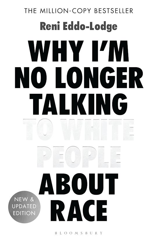 Cover of Why I'm No Longer Talking to White People About Race by Reni Eddo-Lodge